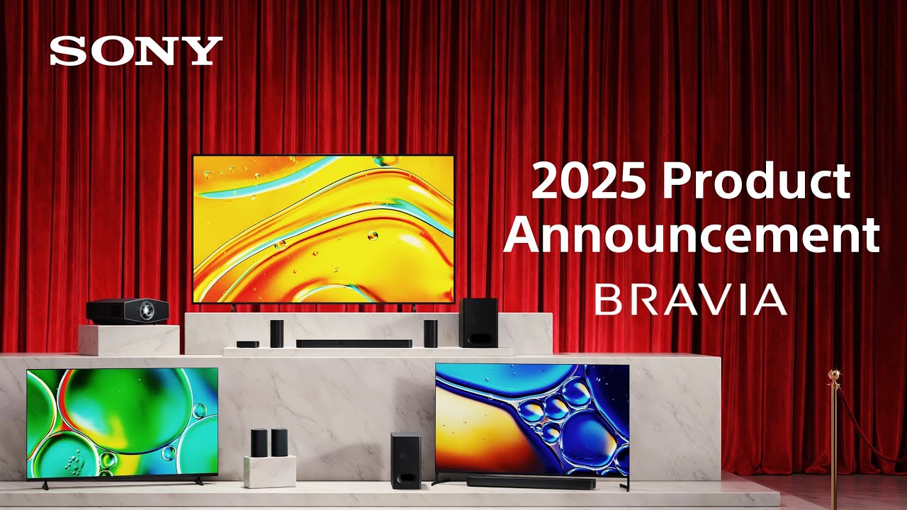 Новая линейка телевизоров BRAVIA 2025 года &mdash; КИНОТЕАТР ВОЗВРАЩАЕТСЯ ДОМОЙ | Официальный представи...