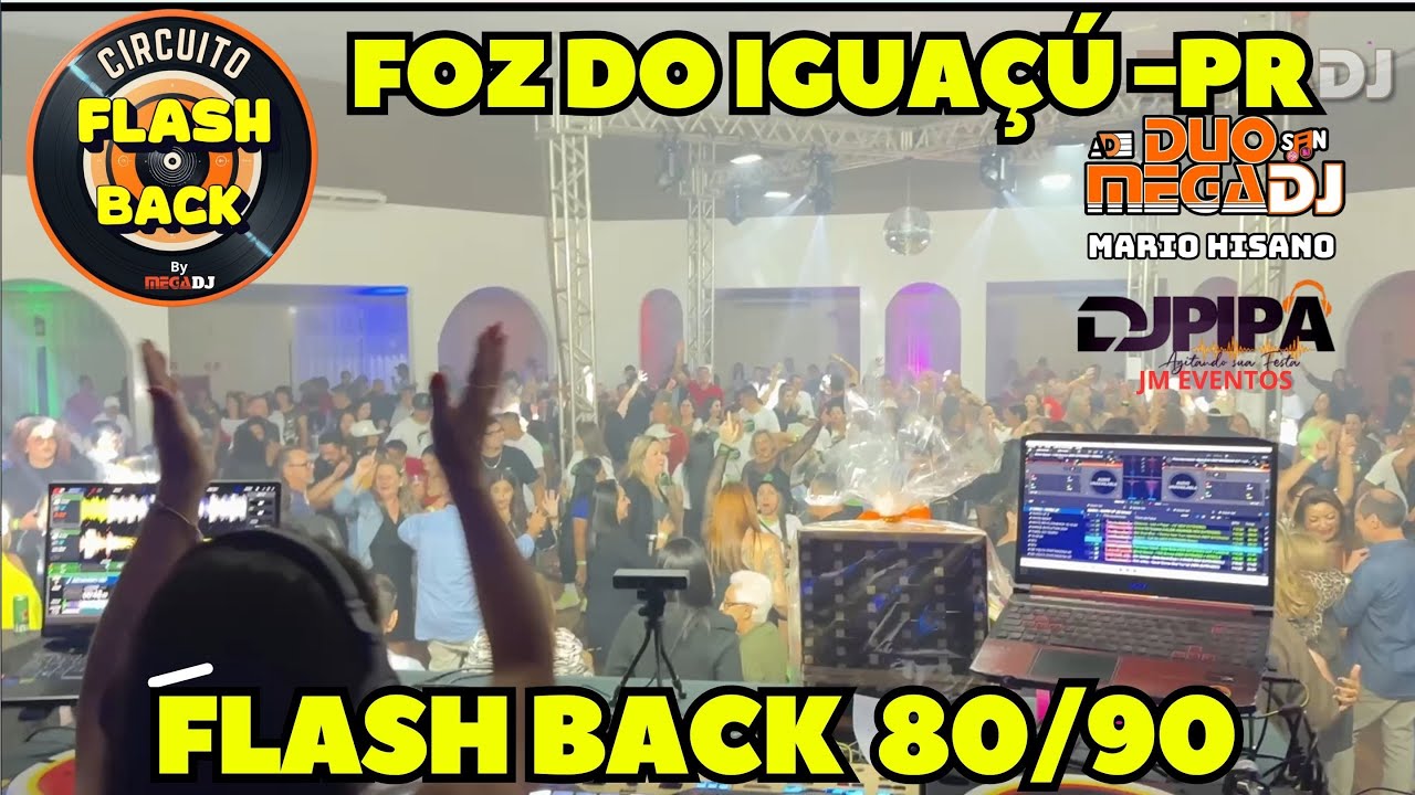 SAN MegaDJ - Set Mix Circuito Flash Back 80 90 - CATARATAS EM FOZ DO IGUAÇU ✪ (Duo MegaDJ) 130k_SUBs