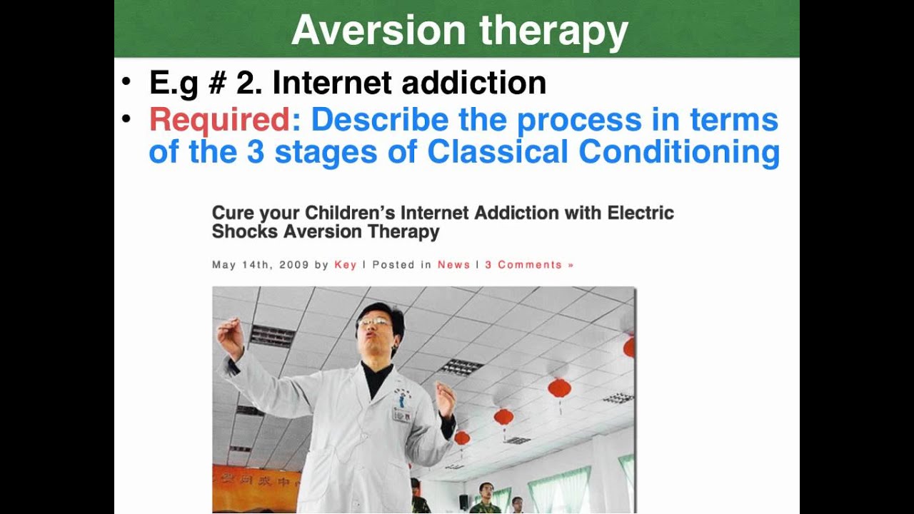 Aversion therapy - VCE U4 Psychology