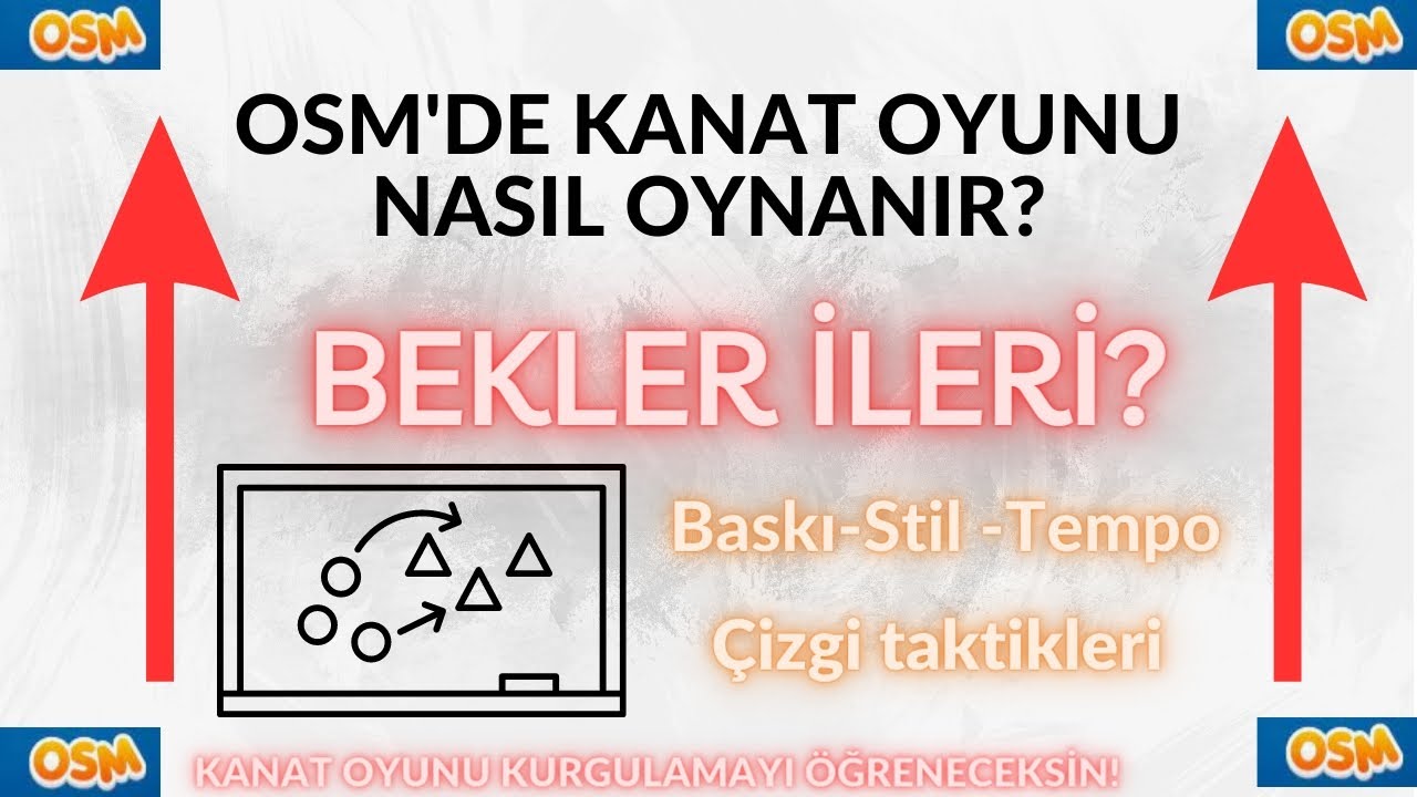 OSM | KANAT OYUNU NASIL OYNANIR? | KANAT OYUNUNUN PÜF NOKTALARI | DEĞERLER VE ÇİZGİ TAKTİKLERİ |