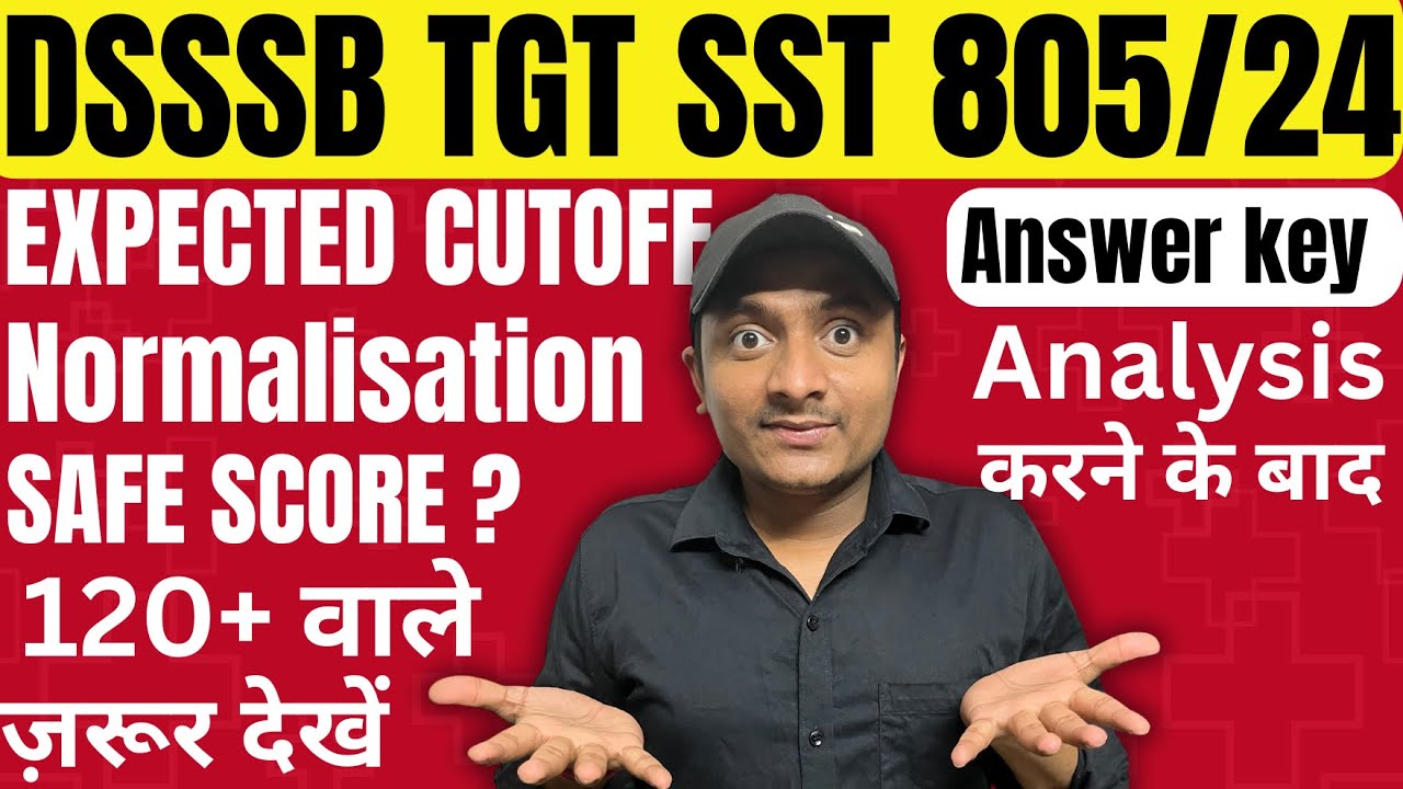 DSSSB TGT SST EXPECTED FINAL CUT OFF POST CODE 805/24 #dsssb #dsssbtgtsst dsssb tgt sst cut off 2025