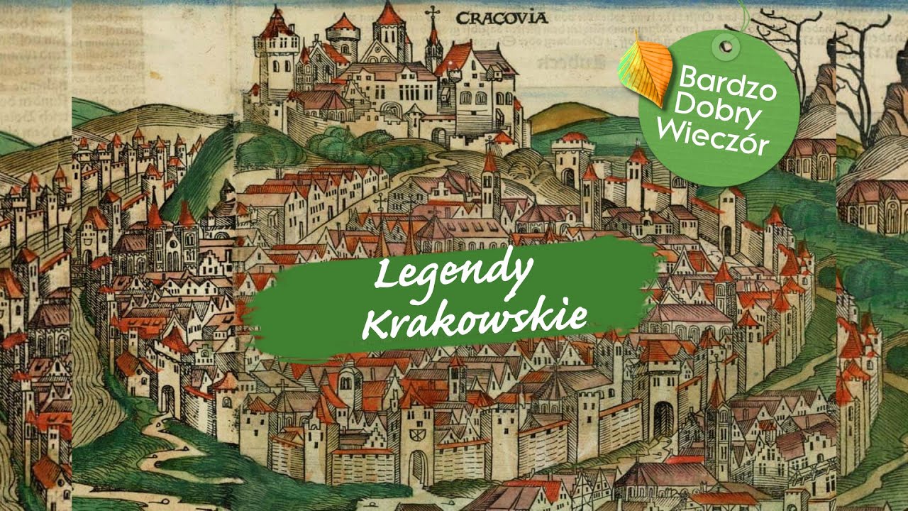 Bardzo Dobry Wieczór - Legendy Krakowskie