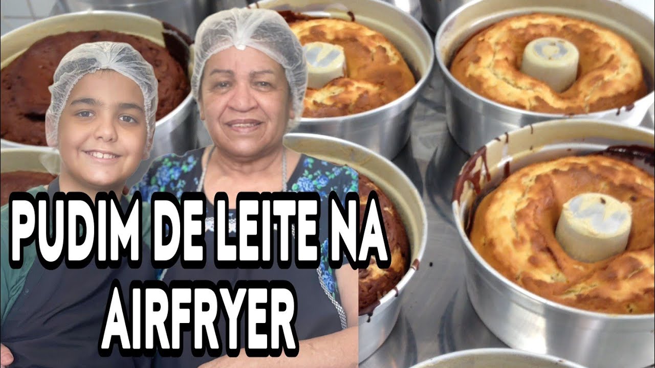 COMO FAZER PUDIM DE LEITE NA AIRFRYER  COM MINHA VÓ