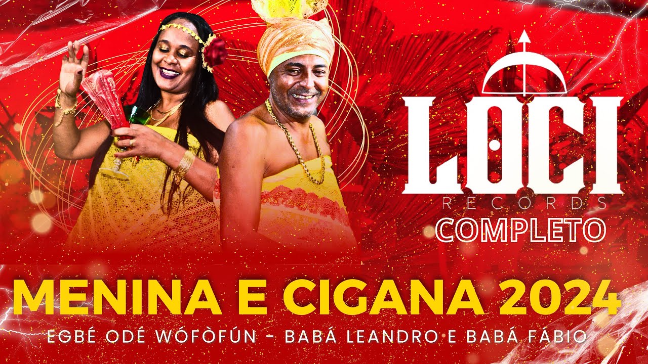 EGBÉ ODÉ WÓFÒFÚN | Festa Dona Menina e Pomba Gira Cigana 2024 - Loci Records