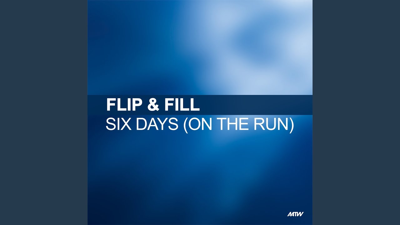 Six Days (On The Run)