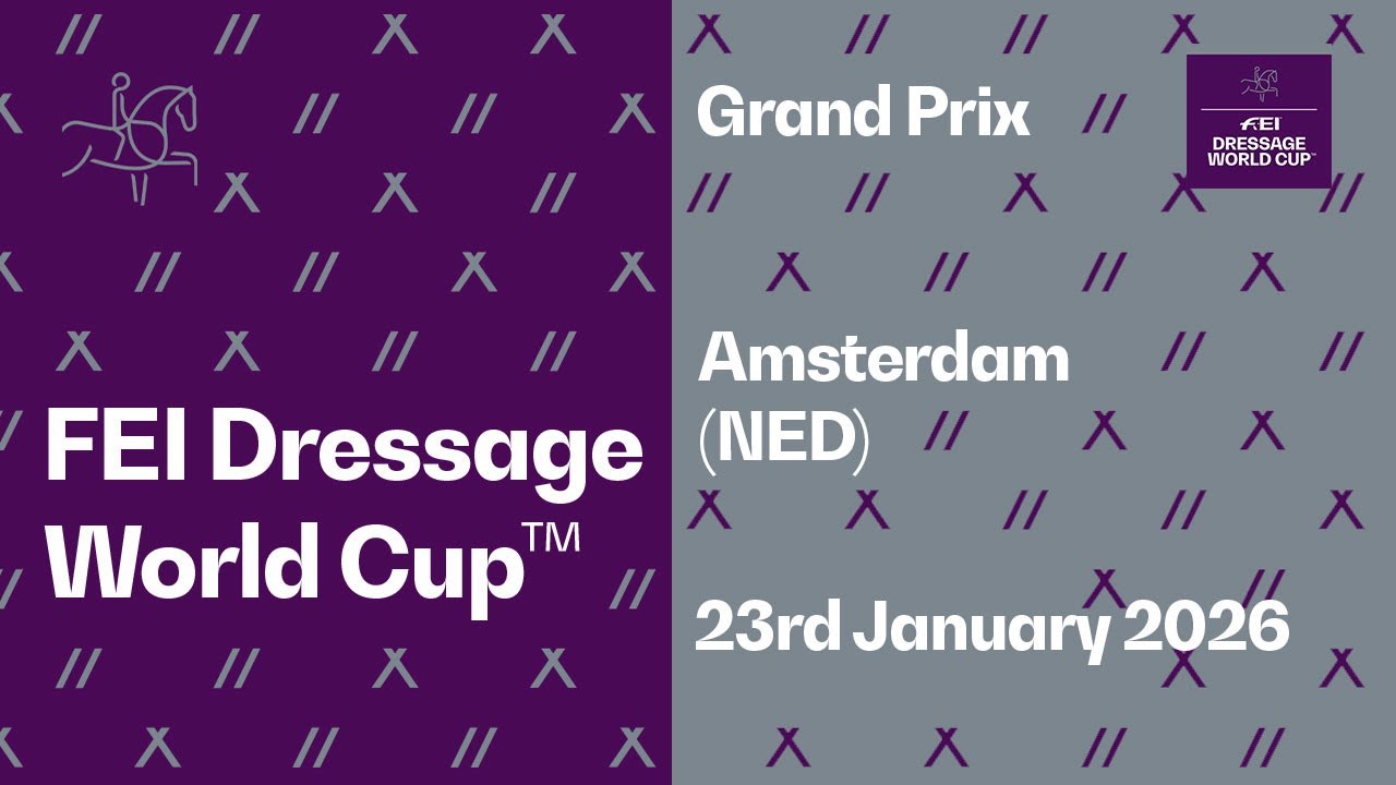 🔴 LIVE | Grand Prix - FEI Dressage World Cup™ Amsterdam 2026