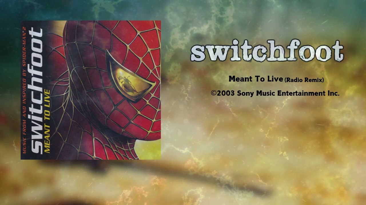 Switchfoot - Meant to Live (Radio Remix)