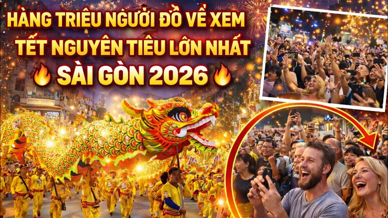 TOÀN CẢNH TẾT NGUYÊN TIÊU lớn NHẤT SÀI GÒN NĂM 2026