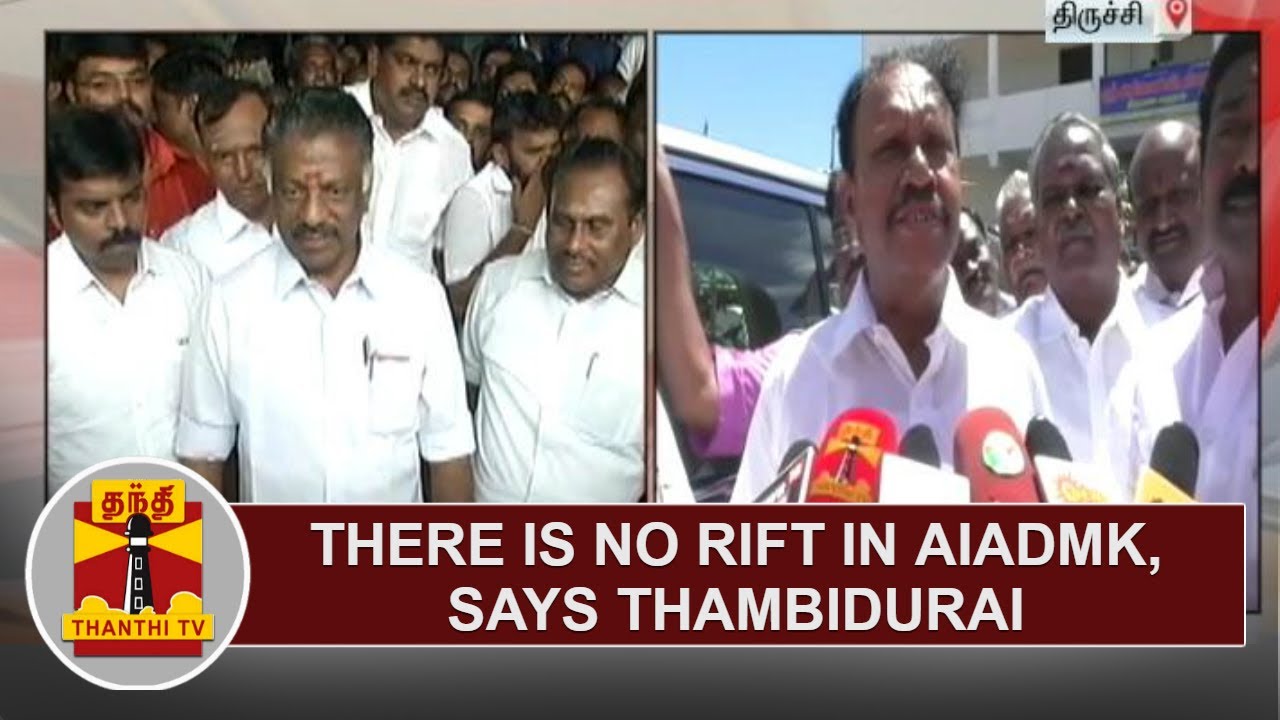 There is no rift in AIADMK, says Lok Sabha Deputy Speaker Thambidurai | Thanthi TV