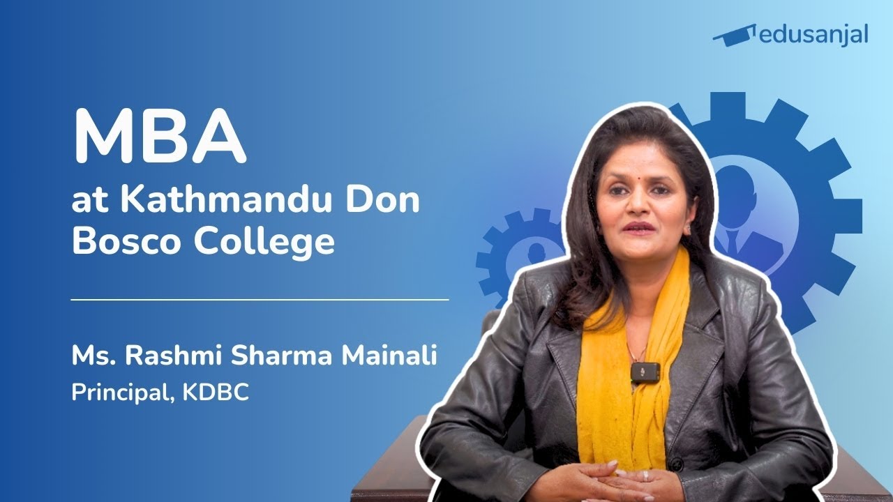 MBA at Kathmandu Don Bosco College | Insights & Message from the Principal, Ms Rashmi Sharma Mainali