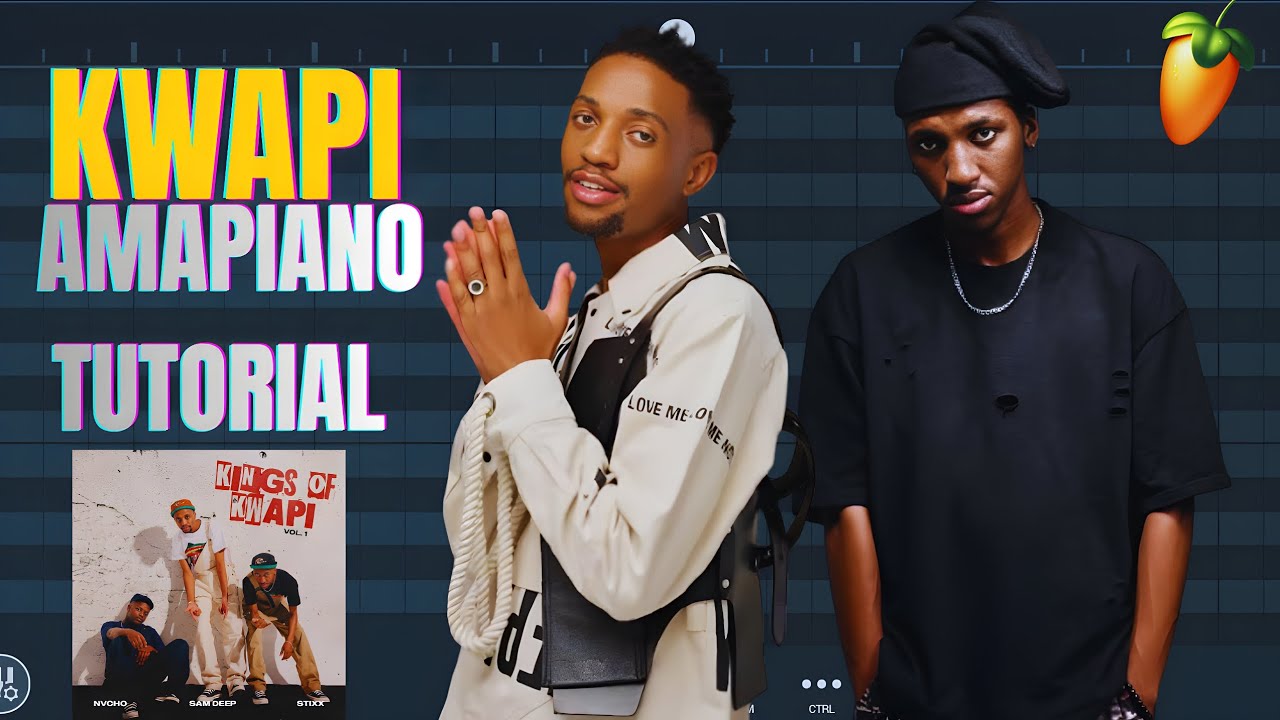 How To Make KWAPI Type Beats Like Sam Deep, Stixx & Nvcho 
