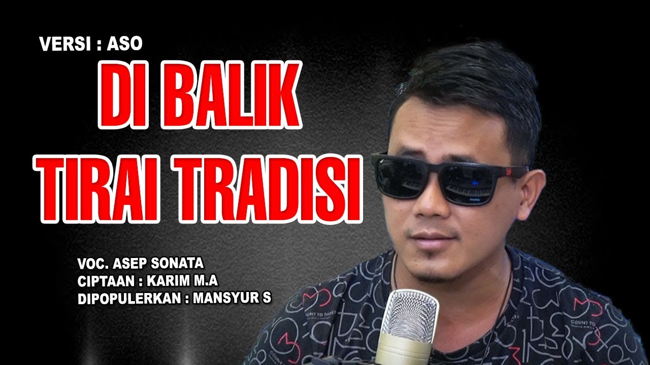 TIRAI TRADISI (Mansyur S)_VOC. ASEP SONATA
