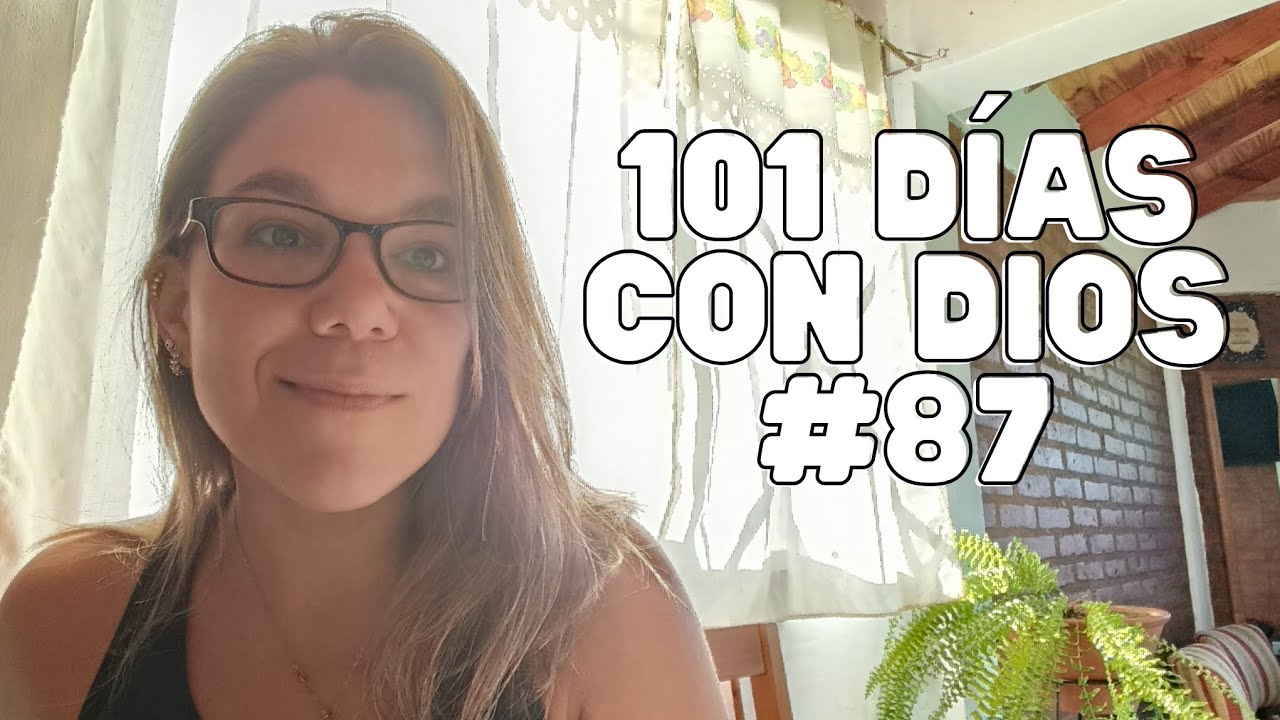 101 DÍAS CON DIOS | #87 | Acerca del vicio de querer entenderlo TODO YA