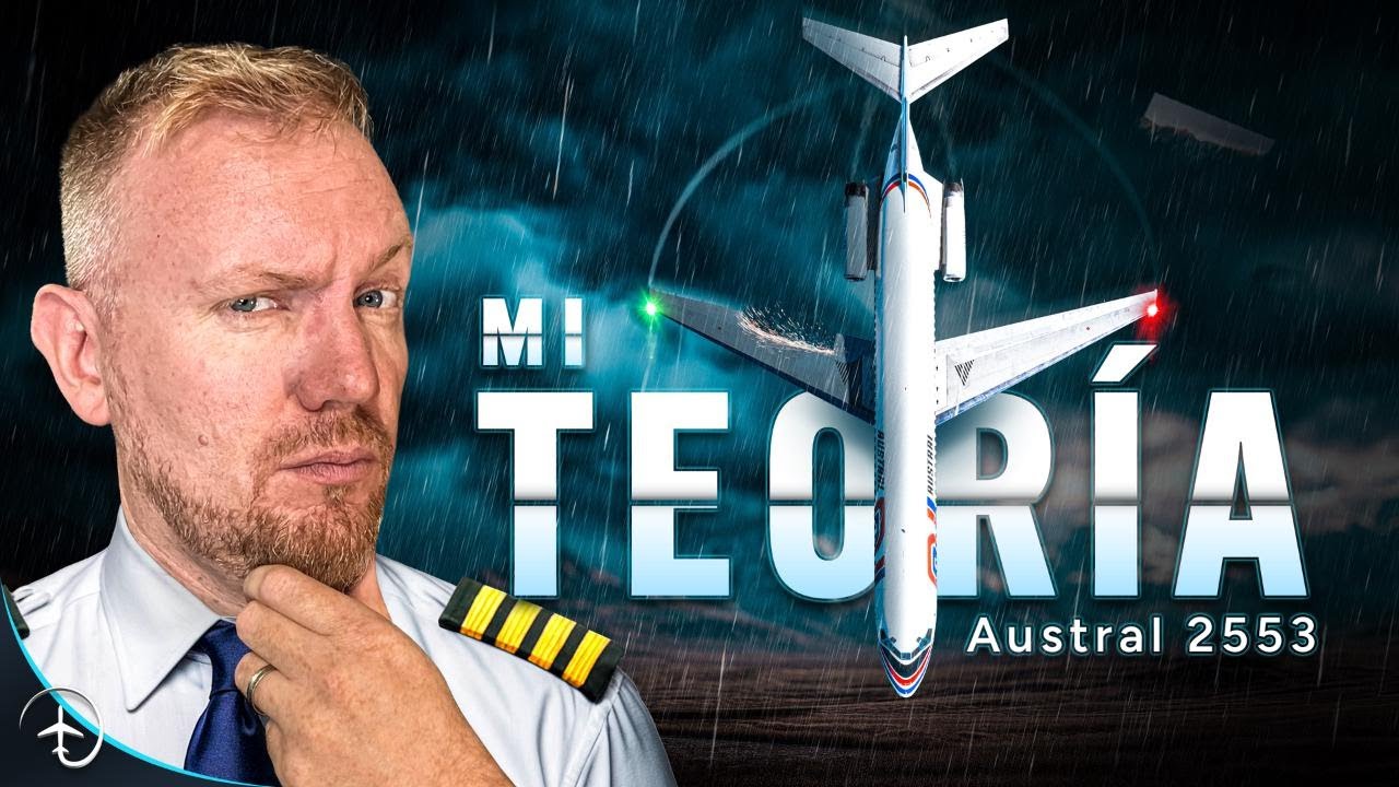 La nueva y ATERRADORA teoría sobre lo que pasó con el vuelo Austral 2553