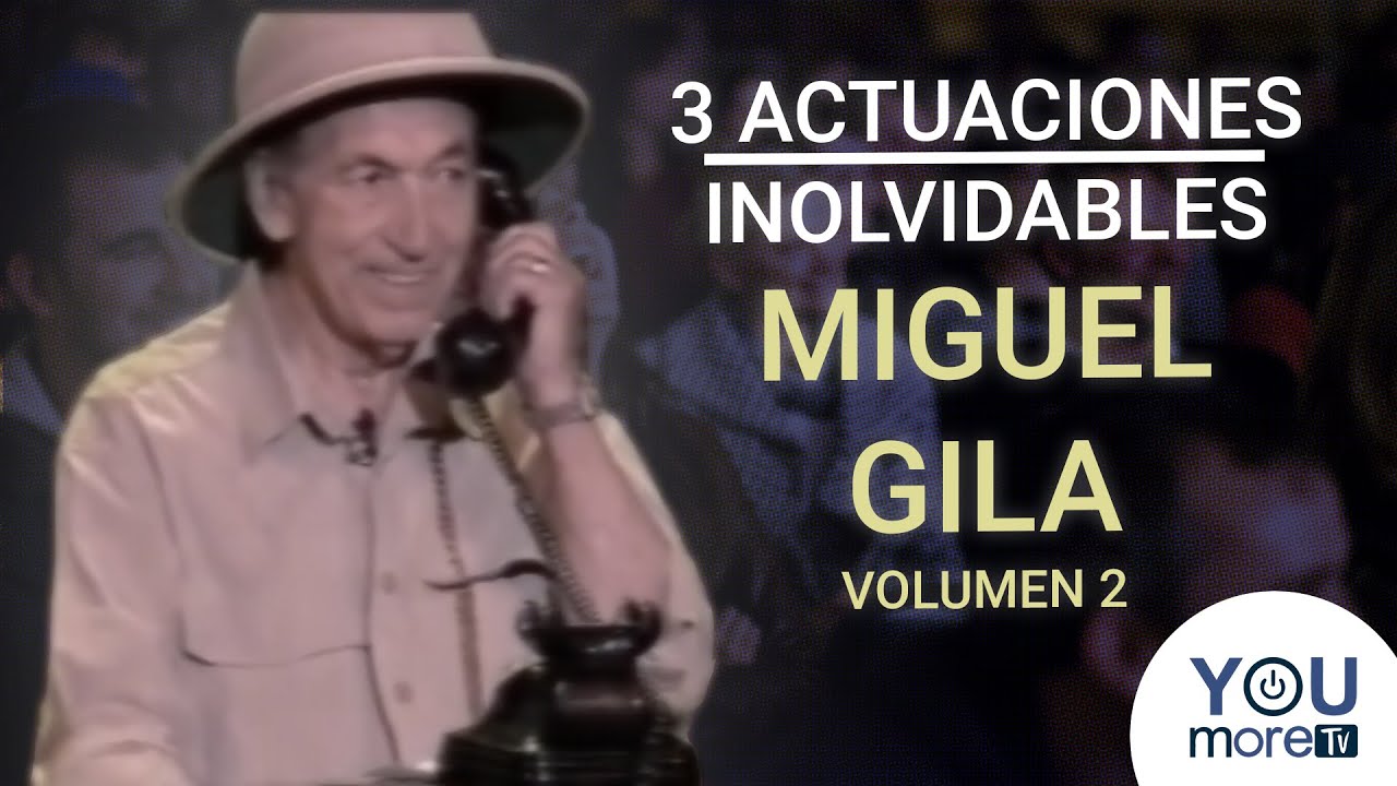 3 ACTUACIONES Inolvidables de Miguel GILA - Volumen 2