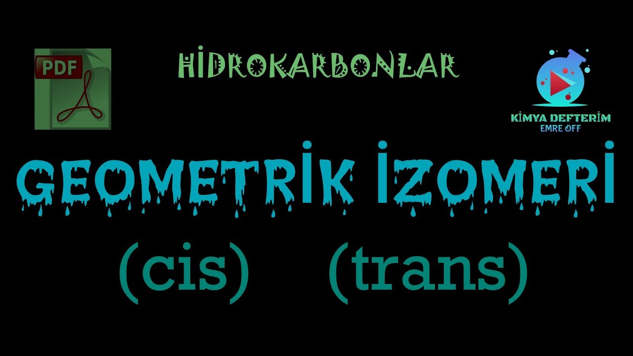 Geometrik İzomeri | Cis-Trans İzomerliği | Alkenlerde İzomerlik | 12.Sınıf AYT Organik Kimya