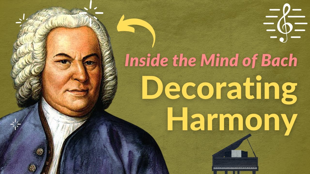Decorating Straightforward Harmony (Bach Chorale Music Analysis) - Inside the Mind of Bach