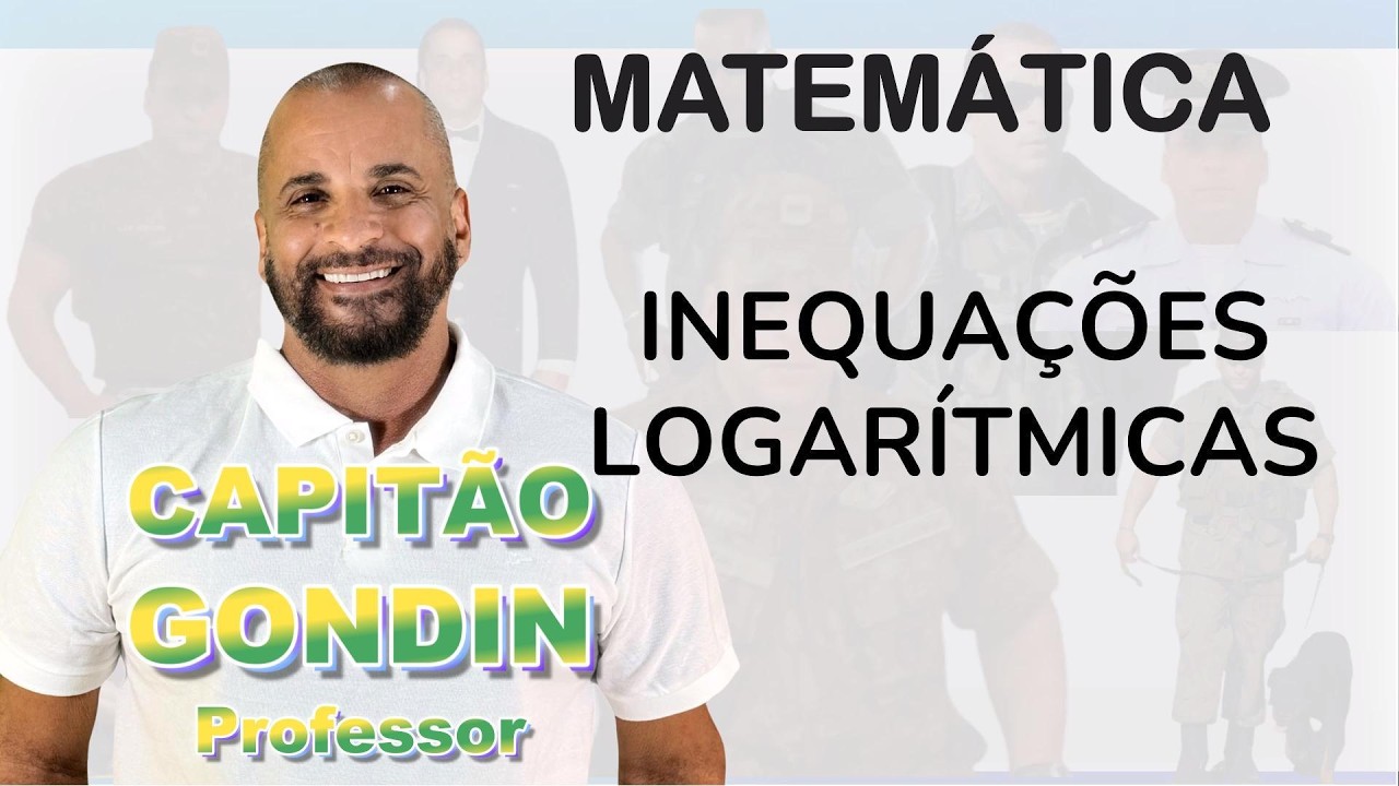 INEQUAÇÕES LOGARÍTMICAS