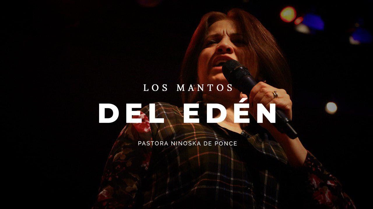 Pastora Ninoska De Ponce | Los Mantos del Edén