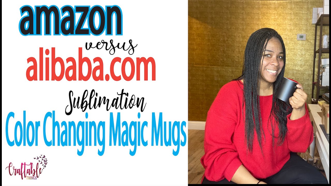 Alibaba vs. Amazon Sublimating a Color Changing Heat/Magic Mug Coffee Cup Sublimation