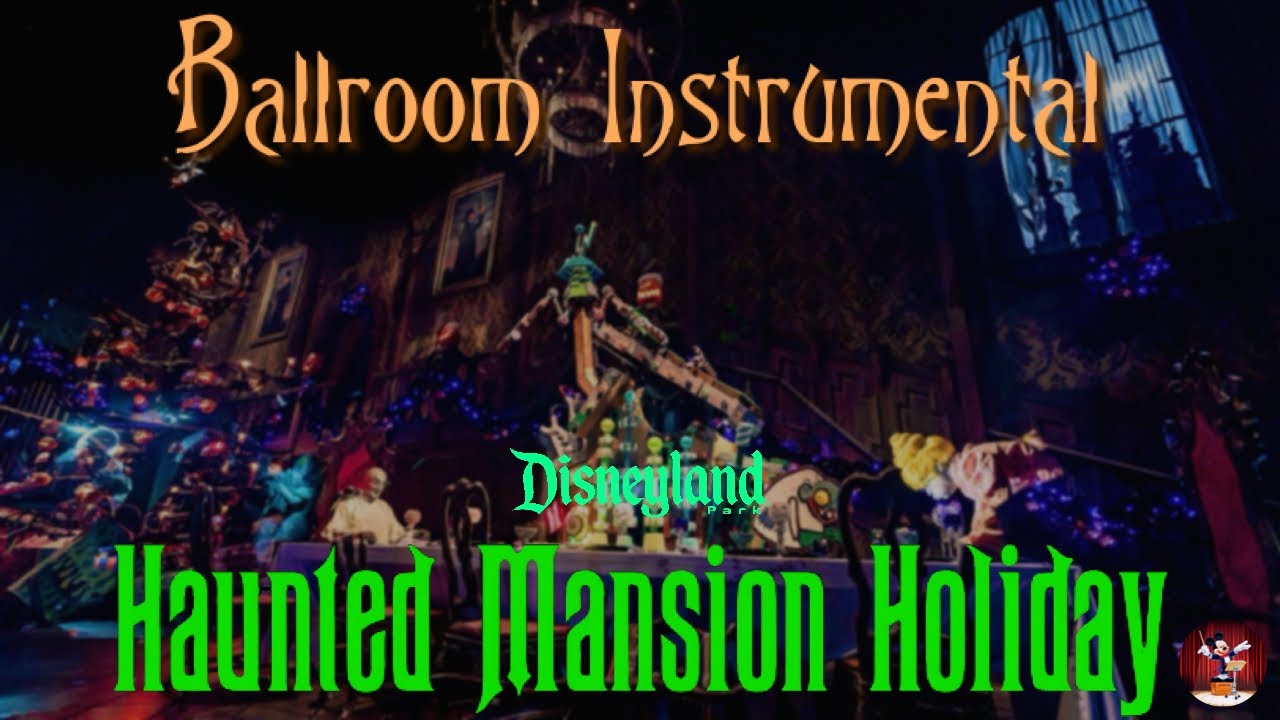 Haunted Mansion Holiday - Ballroom Current Instrumental Music Loop