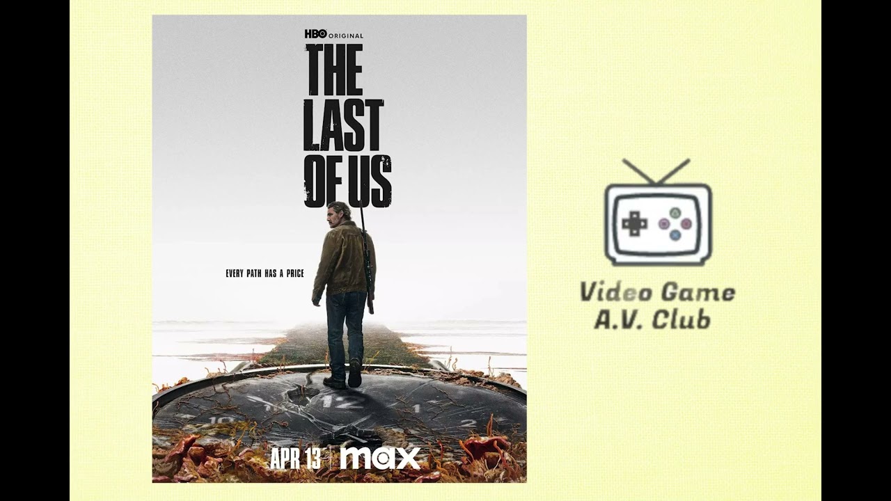 The Last of Us Season 2 - The Path | Video Game A.V Club