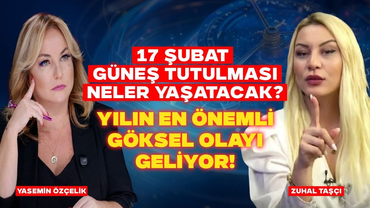 #CANLI 17 ŞUBAT  GÜNEŞ TUTULMASI NELER YAŞATACAK? YILIN EN ÖNEMLİ GÖKSEL OLAYI GELİYOR!