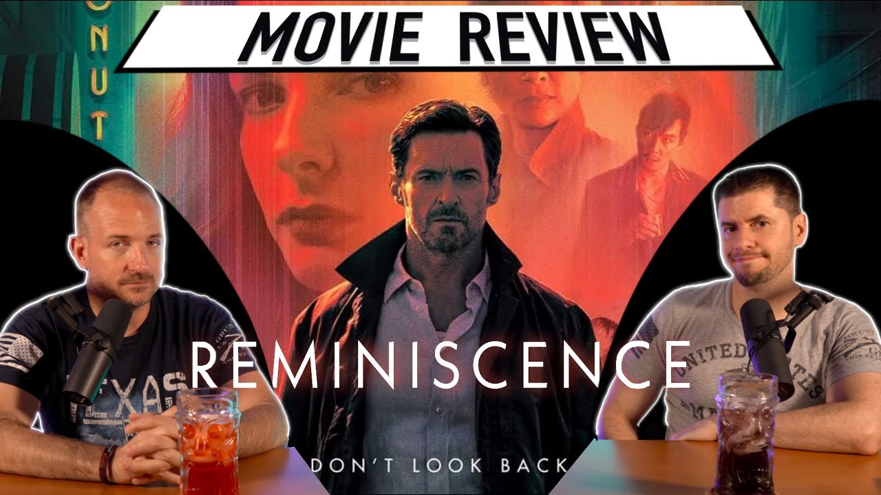Reminiscence - Movie Review