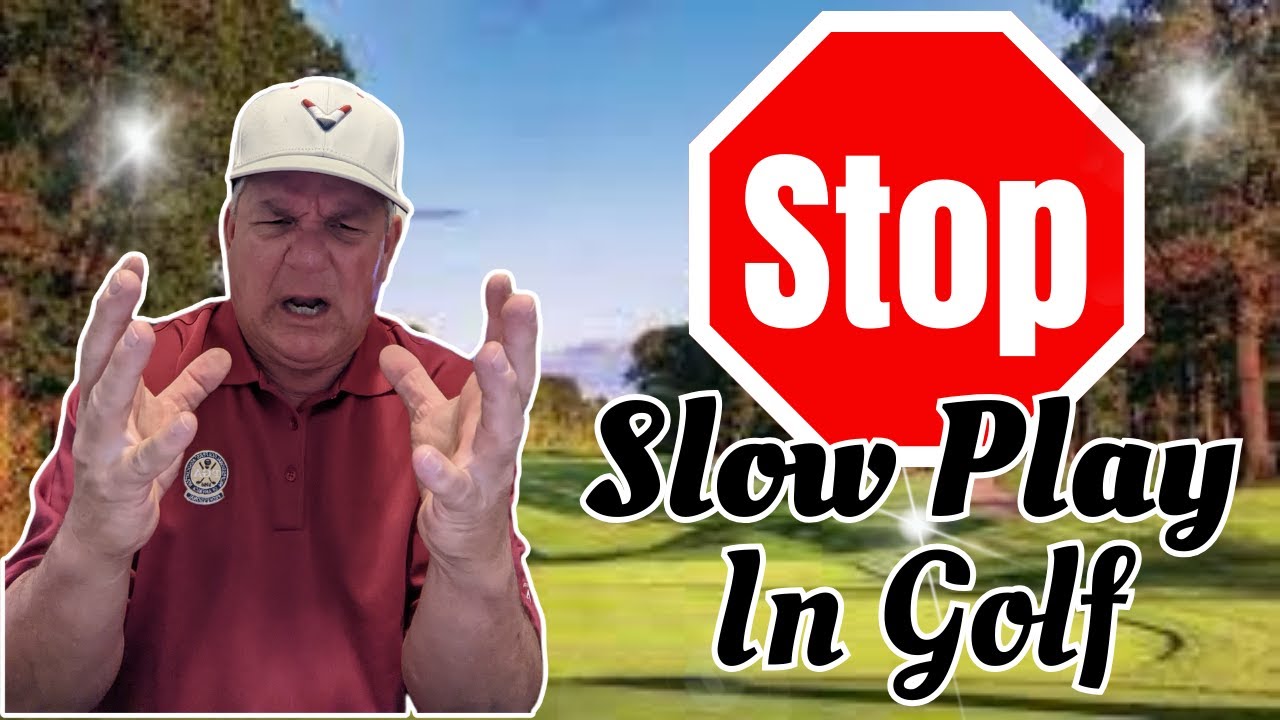 5 Habits To Stop Slow Play In Golf