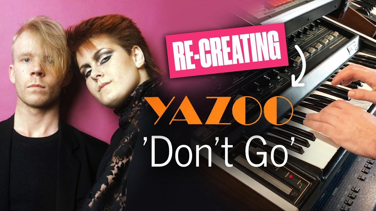 Yazoo - Don't Go - Classic 1980's Synth Pop