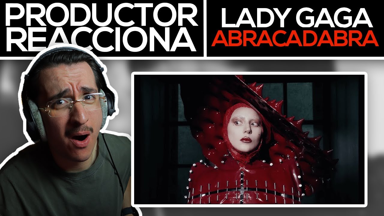 Productor REACCIONA A “Abracadabra” De Lady Gaga!