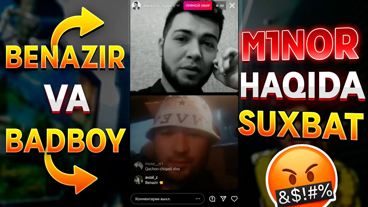 BAD BOY VA BENAZIR - M1NOR HAQIDA INSTAGRAMDA SUXBATLASHDI // M1NORGA 3 TA DISS CHIQADI!
