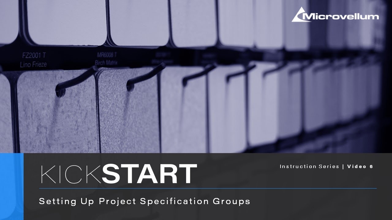 Kickstart: 06 - Setting Up Project Spec Groups