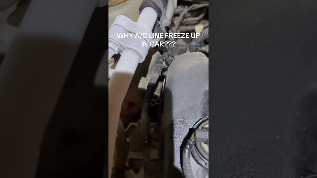 Why A/c Line Froze Up In Car???