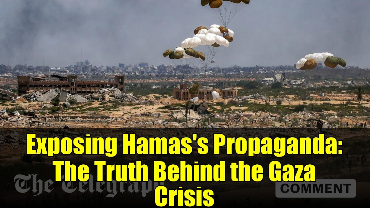 Exposing Hamas's Propaganda: The Truth Behind the Gaza Crisis