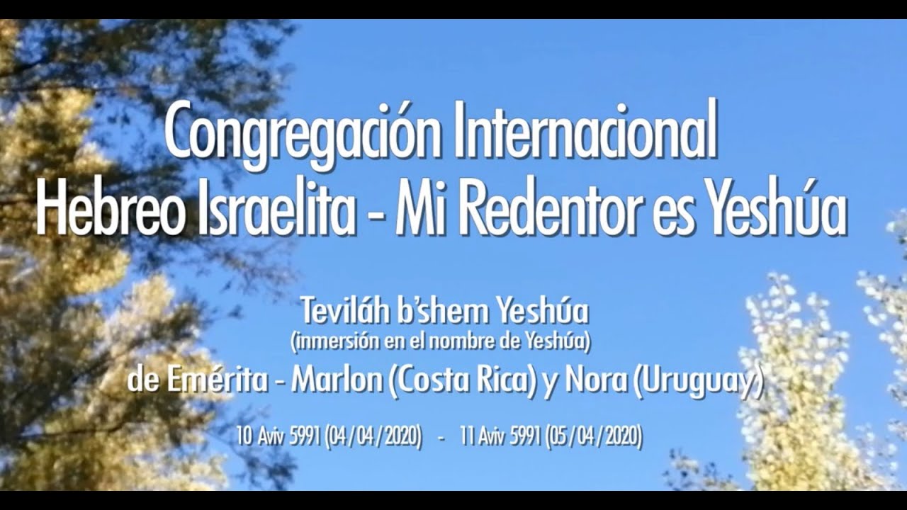 Teviláh b'shem Yeshúa  en Costa Rica y Uruguay  - Bautismo en el Nombre de Yeshúa