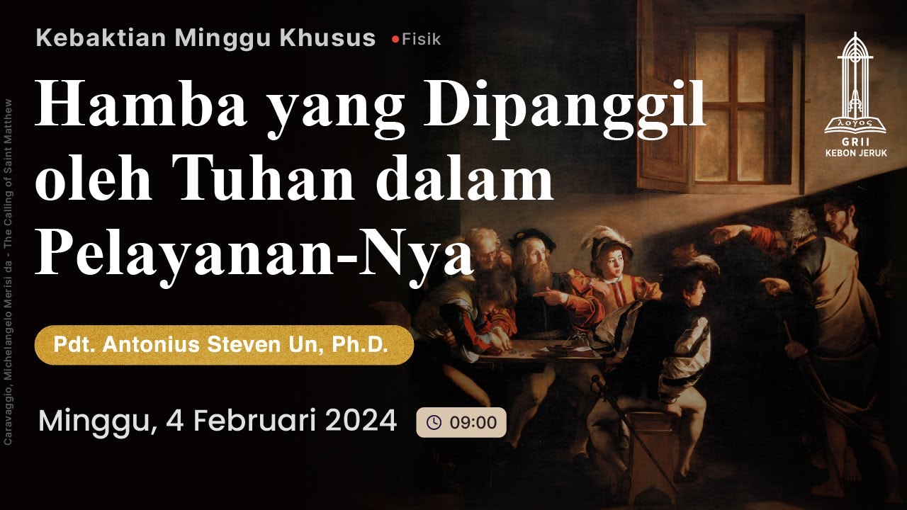 Pdt. Antonius S Un - Hamba yang dipanggil Tuhan dalam Pelayanan-Nya (Kebaktian Minggu - 4 Feb 2024)