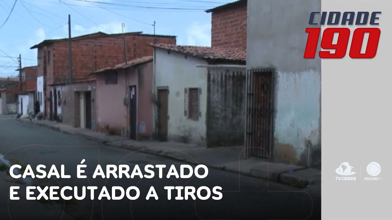 Casal é arrastado por criminosos para o lado de fora de casa e executado a tiros | Cidade 190