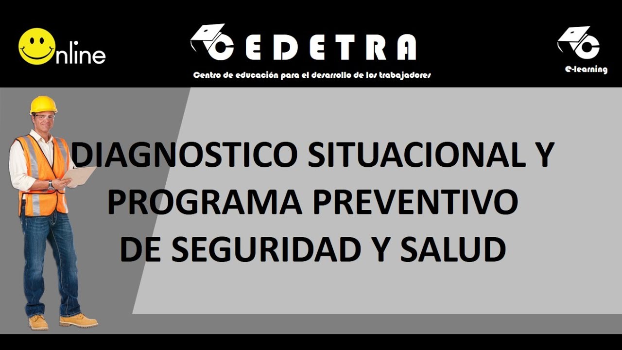 DIAGNOSTICO SITUACIONAL Y PROGRAMA PREVENTIVO DE SEGURIDAD Y SALUD