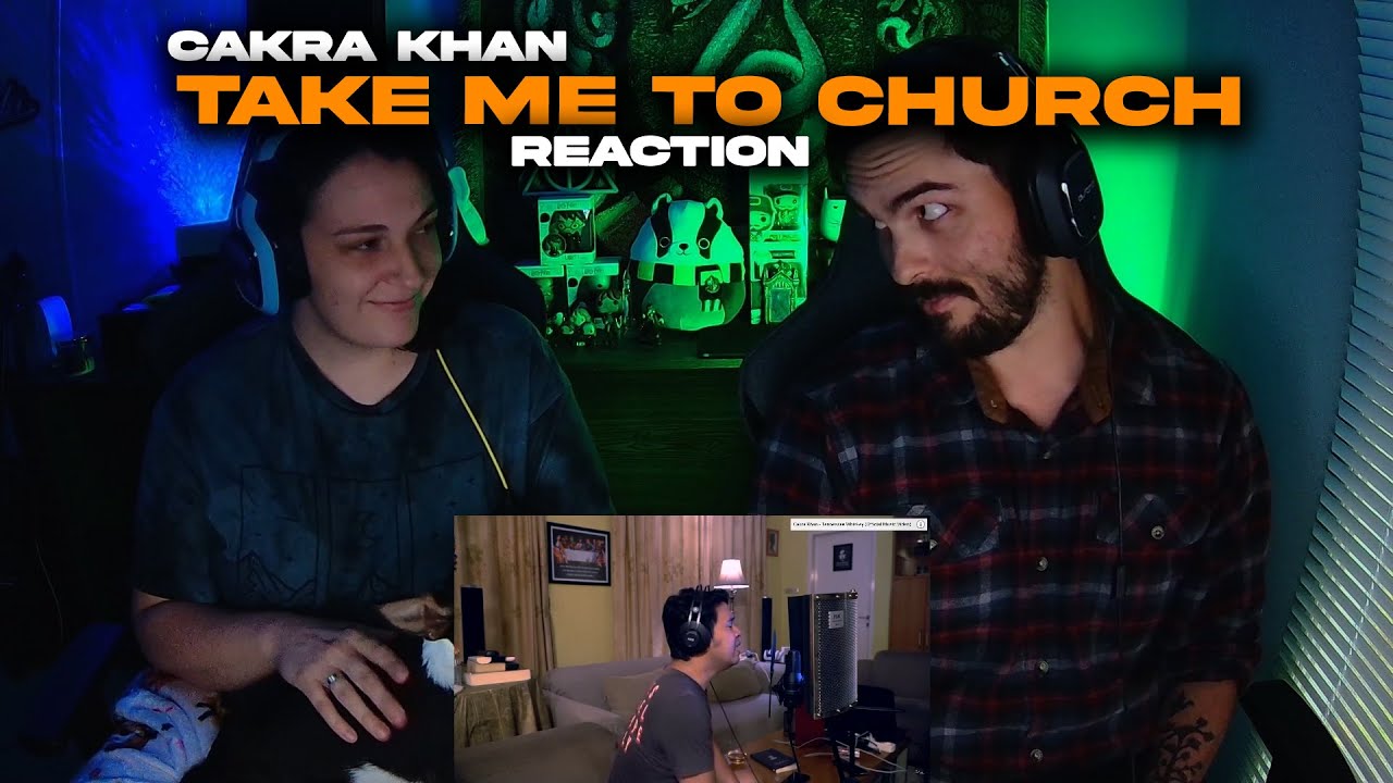 Couple Reacts To Cakra Khan Take Me To Church