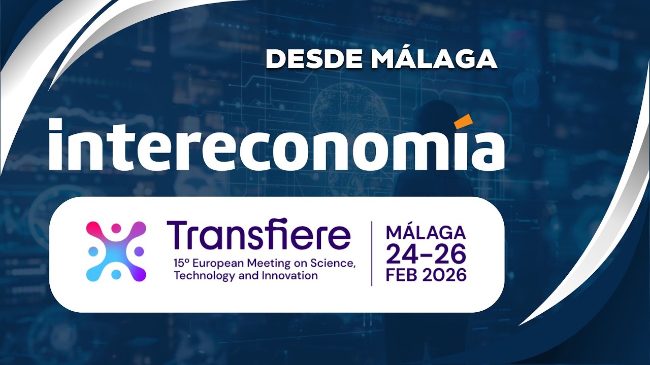 Transfiere 2026 | El foro de ciencia y tecnología que revoluciona España