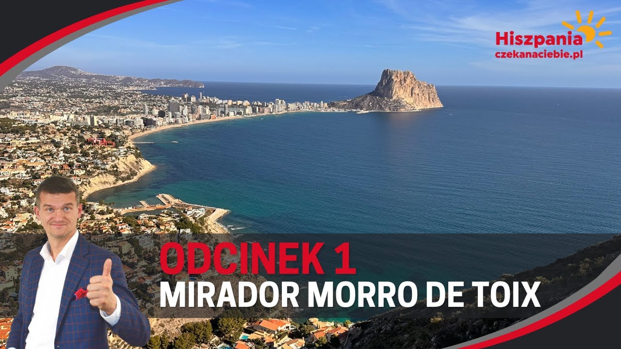 10 atrakcji w Calpe, odcinek 1 Mirador Morro de toix