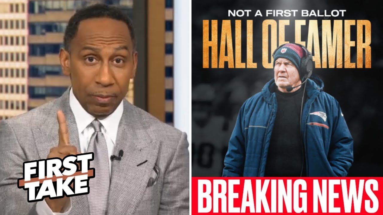 FIRST TAKE | It's a disgrace - Stephen A.: Ain't no WAY Bill Belichick ain't 1st Ballot Hall of Fame
