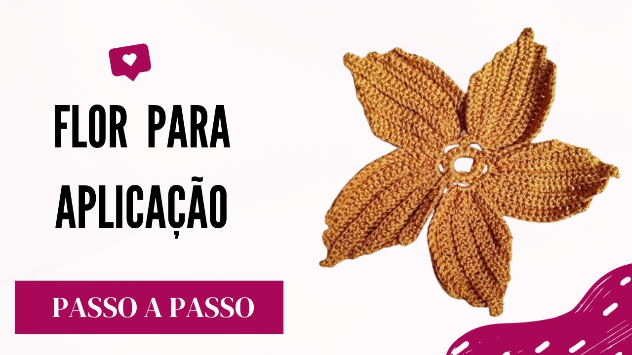 FLOR DE CROCHÊ PARA APLICAÇÃO - SUPER FÁCIL DE FAZER