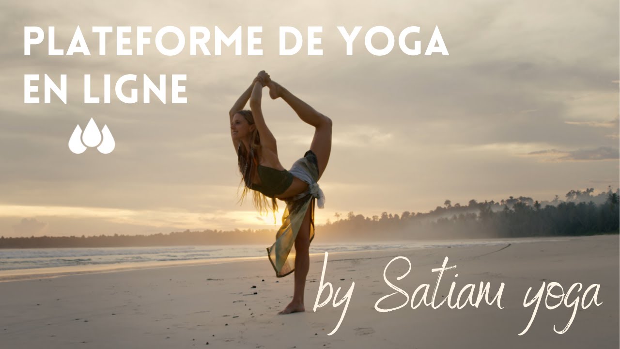Nouvelle plateforme de YOGA EN LIGNE by Satiam Yoga avec Katy Misson - Revenez &agrave; votre essentiel