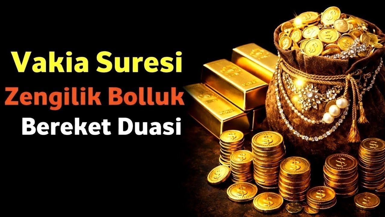Vakıa Suresi | Rızık, Bereket ve Zenginlik Duası - Bolluk Ayetleri
