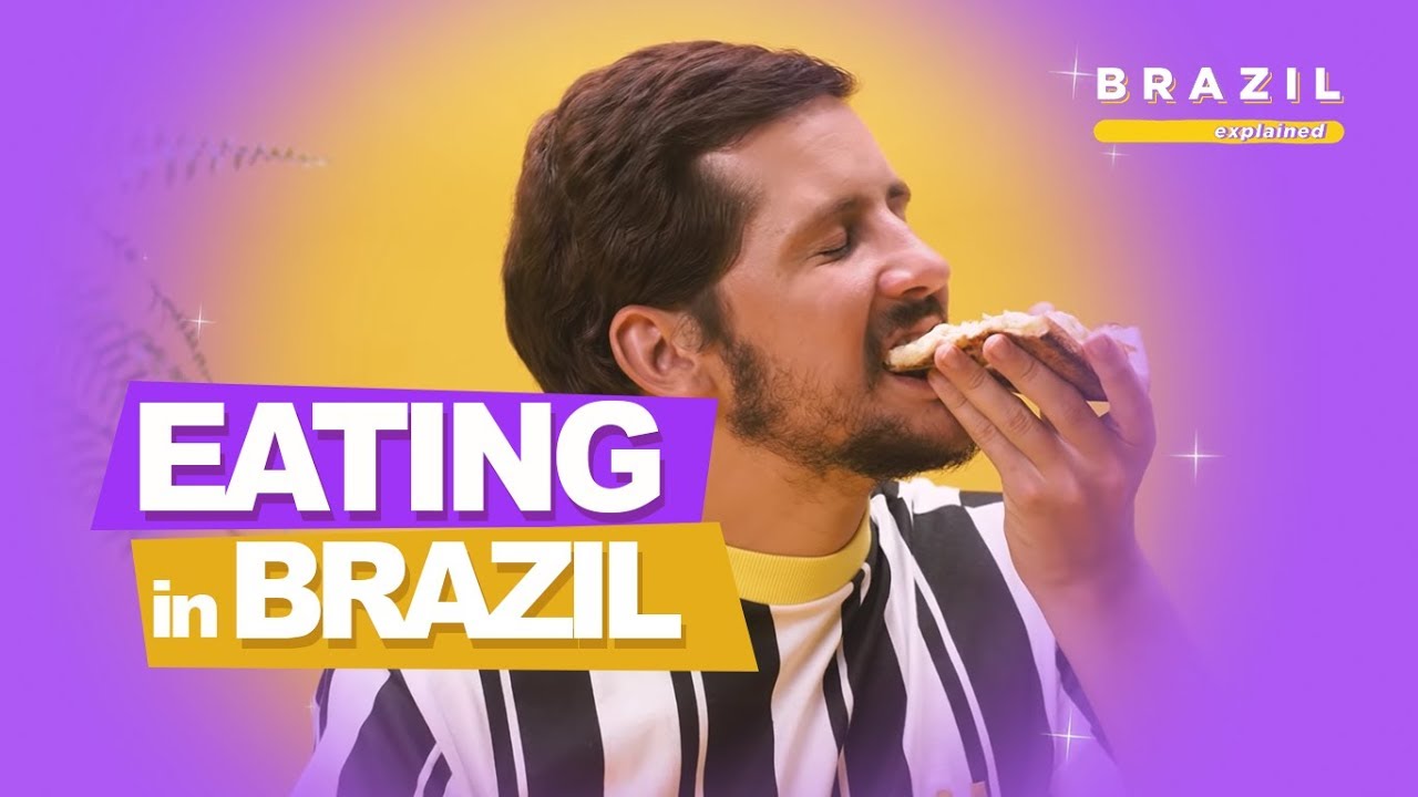 EATING IN BRAZIL | BRAZIL EXPLAINED