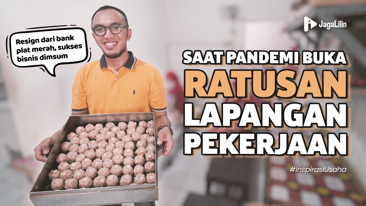 Dahsyat Keluar Dari Bank Nasional Sekarang Sukses Produksi Ratusan Ribu Dimsum Tiap Bulannya