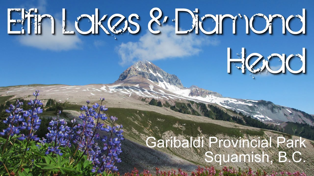 Garibaldi Provincial Park - Hiking Elfin Lakes & Little Diamond Head