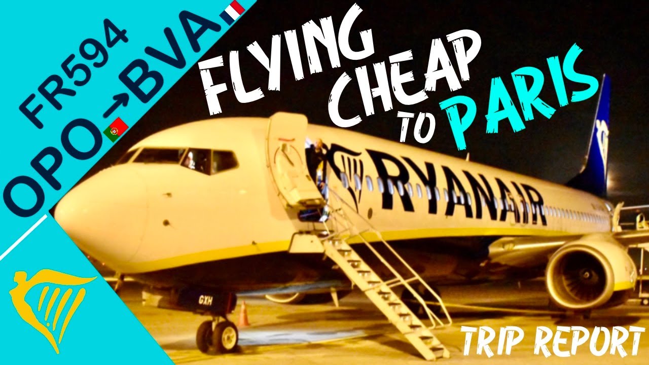 TRIP REPORT I PORTO TO PARIS I RYANAIR BOEING 737